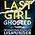 Last Girl Ghosted
