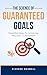 The Science Of Guaranteed G...