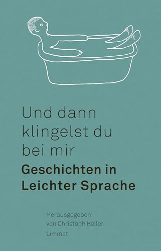 Und dann klingelst du bei mir: Geschichten in Leichter Sprache (Kindle Edition)