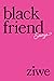 Black Friend: Essays