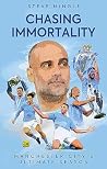 Chasing Immortali...