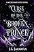 Curse of the Broken Prince (Wicked Warlocks Duet Book 1)