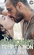 The Guardian's Temptation  (Obsessed Alphas, #8)