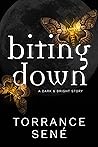 Biting Down (Dark & Bright Shorts, #2)