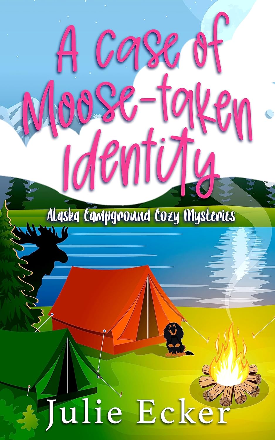 A Case of Moose-Taken Identity (Alaska Campground Cozy Mysteries, #2)