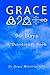 Grace for 90 Days: A Grace ...