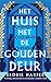 Het huis met de gouden deur (Dutch Edition)