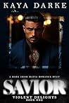 Savior (Violent Delights Book 1)
