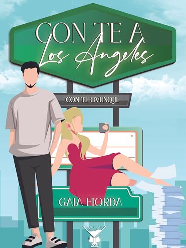 Con te a Los Angeles (Kindle Edition)