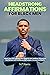 Headstrong Affirmations For Black Men: Unlock Your Full Potential With Powerful and Uplifting Affirmations that Nurture Self-Confidence, Self-Esteem, Success, ... Mental Health Books for Black Men Book 2)