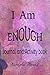 I Am Enough: A Book to Bring Hope, Inspire Change and Empower you