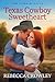Texas Cowboy Sweetheart (Th...