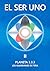 EL SER UNO II: PLANETA 3.3....