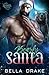 Bearly Santa by Bella Drake