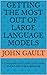 Getting The Most Out Of Large Language Models by John Gault