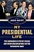 My Presidential Life by Judd Swift
