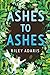 Ashes to Ashes