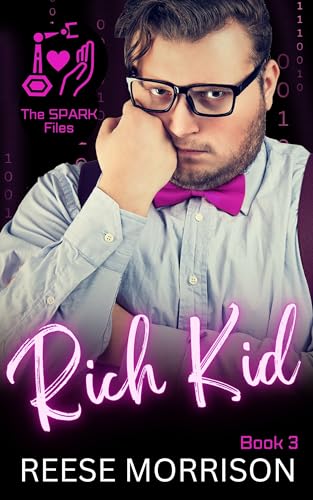 Rich Kid (The SPARK Files, #3)