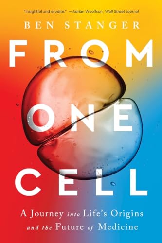 From One Cell: A Journey into Life's Origins and the Future of Medicine (Paperback)
