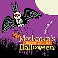 Mothman&#x27;s Happy Cryptid Halloween 