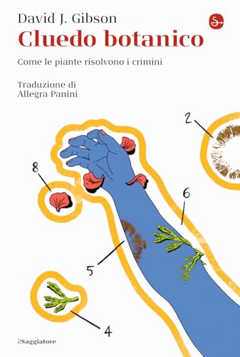 Cluedo botanico. Come le piante risolvono i crimini (Paperback)