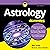 Astrology for Dummies: 3rd Edition