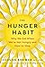 The Hunger Habit by Judson Brewer
