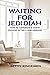 Waiting for Jedidiah: How to Experience God’s Healing after a Miscarriage