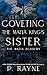 Coveting the Mafia King's Sister (Mafia Academy)