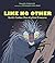 Like No Other by Sneed B. Collard