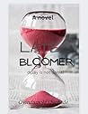 LATE BLOOMER