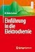 Einführung in die Elektrochemie by M. Dieter Lechner