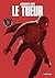 Le Tueur - L'Intégrale (Cycle 1) - la BD qui a inspiré The Killer, le film Netflix (Le Tueur (L'intégrale)) (French Edition)