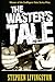 The Waster's Tale