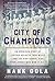 City of Champions: An Ameri...