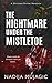 The Nightmare Under the Mistletoe: A Christmas Thriller Novelette