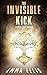 The Invisible Kick: Expose ...