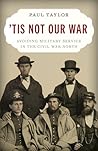 'Tis Not Our War:...