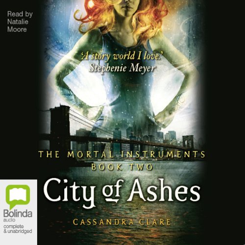 City of Ashes: Mortal Instruments, Book 2
