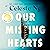 Our Missing Hearts