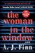 The Woman in The Window: A Novel - Hardcover by A. J. Finn