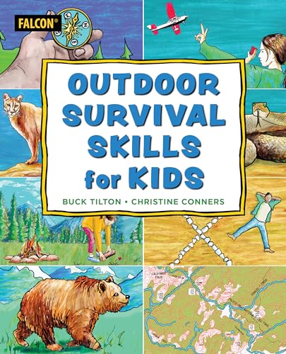 Outdoor Skills for Kids: The Essential Survival Guide to Increasing Confidence, Safety, and Enjoyment in the Wild (Kindle Edition)