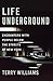 Life Underground: Encounters with People Below the Streets of New York (The Cosmopolitan Life)