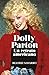 Dolly Parton. Un retrato am...