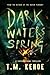 Dark Waters Spring: A Super...