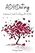 ADHDating: A Woman's Guide ...