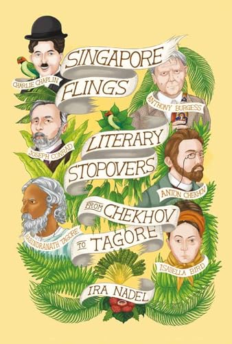 Singapore Flings: Literary Stopovers from Chekhov to Tagore (Kindle Edition)