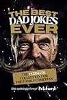 The Best Dad Jokes Ever - The Ultimate Collection: The perfect gift for dads