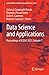 Data Science and Applications: Proceedings of ICDSA 2023, Volume 1 (Lecture Notes in Networks and Systems, 818)