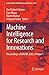 Machine Intelligence for Research and Innovations by Om Prakash Verma